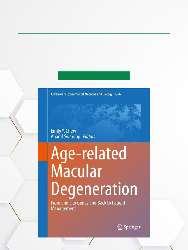 Age Related Macular Degeneration From Clinic To Genes and Back To ...