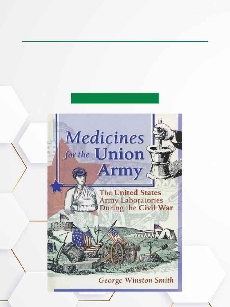 Medicines for the Union Army The United States Army Laboratories During ...