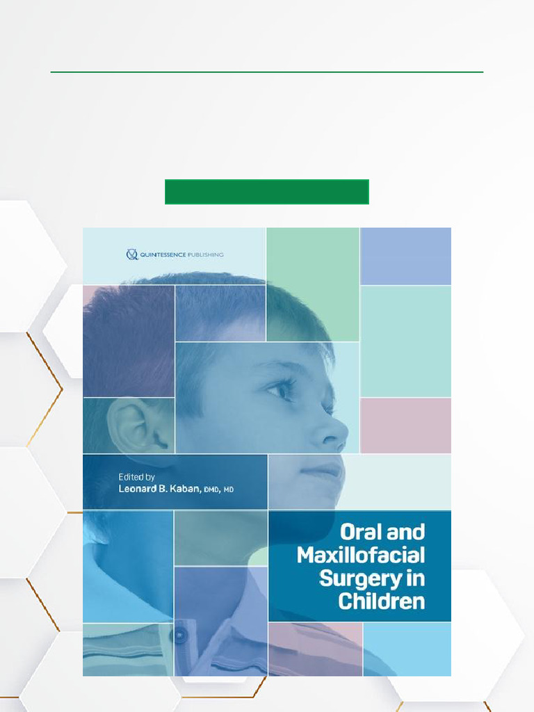 Oral and Maxillofacial Surgery in Children, 1st Edition Digital ...