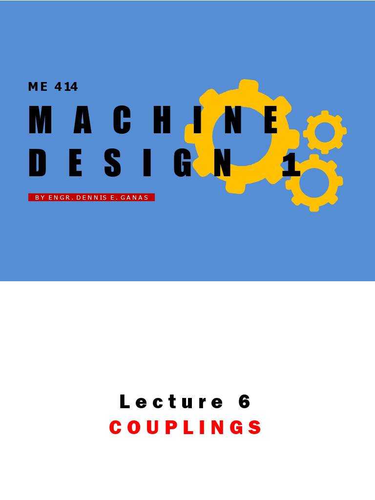 Me414 Lecture 6 Couplings Pdf Mechanical Engineering Mechanics