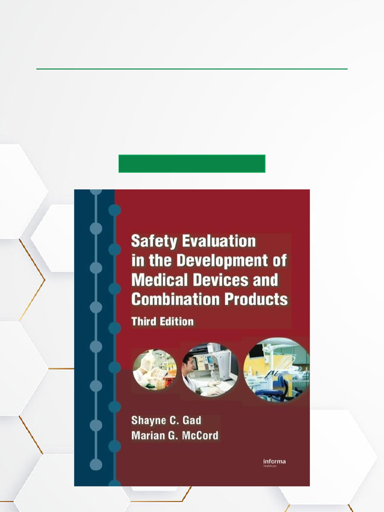 Safety Evaluation in The Development of Medical Devices and Combination ...