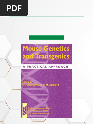Mouse Genetics and Transgenics A Practical Approach, 1st Edition