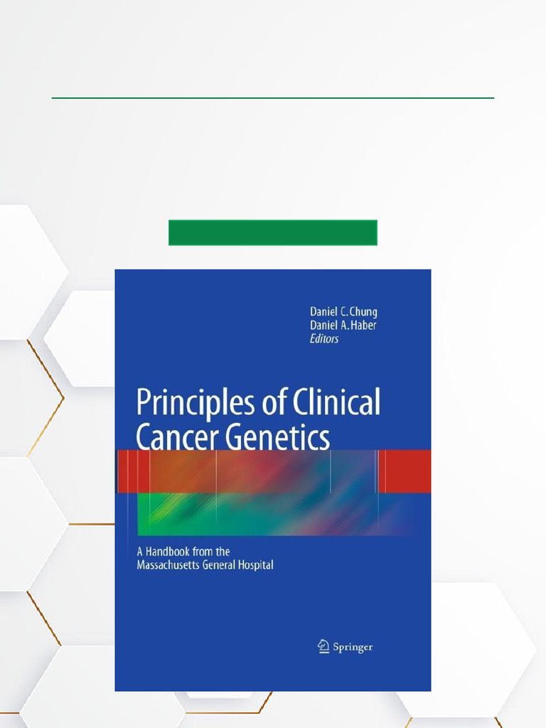 Principles of Clinical Cancer Genetics A Handbook From The ...