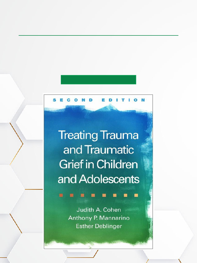 Trauma and Grief Treatment for Youth | PDF | Psychological Trauma | Grief