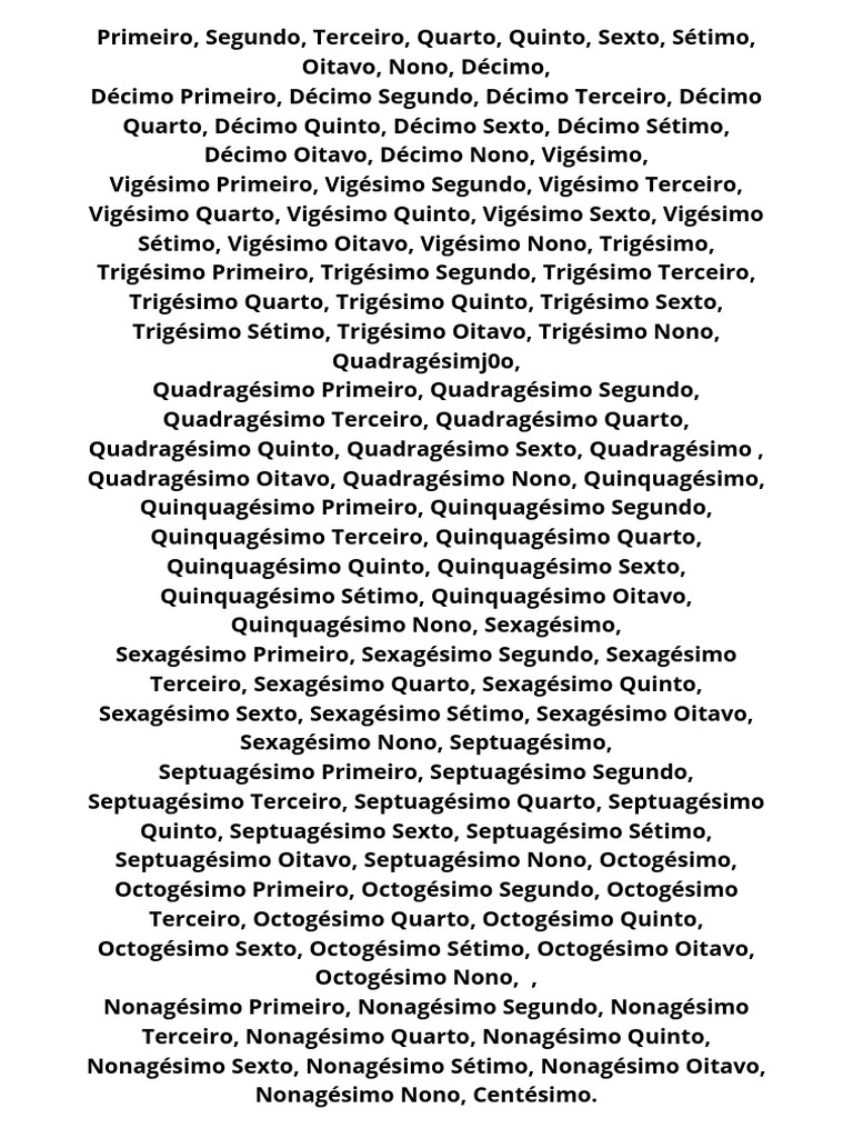 Primeiro, Segundo, Terceiro, Quarto, Quinto, Sexto, Sétimo, Oitavo ...