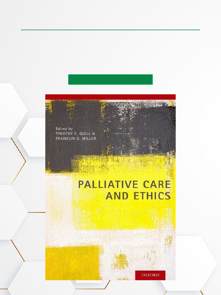 Palliative Care and Ethics Overview | PDF | Palliative Care | Hospice