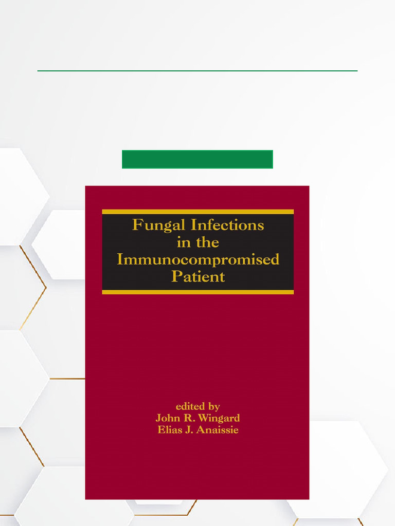 Fungal Infections in The Immunocompromised Patient - 1st Edition ...