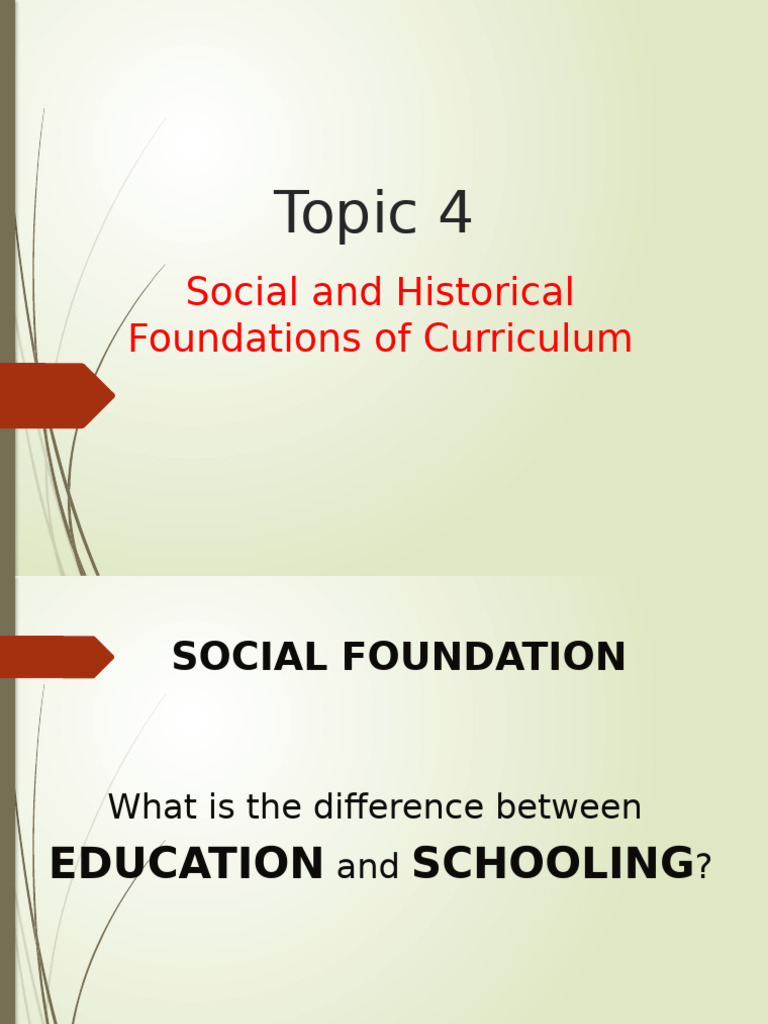 Unit 4 - Historical and Social Foundations of Curriculum | PDF
