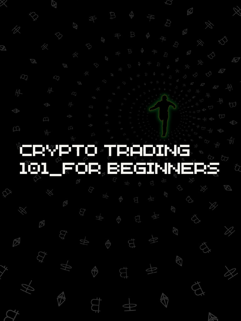 Crypto Trading 101 - For Beginners-1 | PDF | Order (Exchange) |  Cryptocurrency