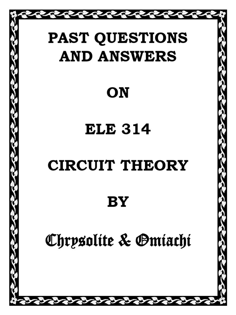 ELE 314 Circuit Theory Q&A Guide | PDF | Electrical Network | Series ...