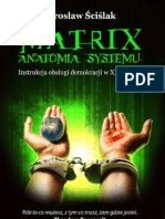 Jarosław Ściślak: Matrix. Anatomia systemu
