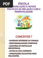 ESCOLA LEGISLAÇÃO E NOVAS PRÁTICAS NA RELAÇÃO COM A PARENTALIDADE