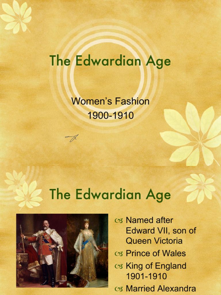 The Edwardian Age: Women's Fashion 1900-1910 | PDF | Dress | Skirt