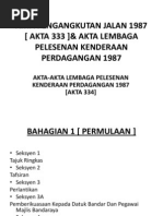 Akta Pengangkutan Jalan 1987 (Akta 333) &