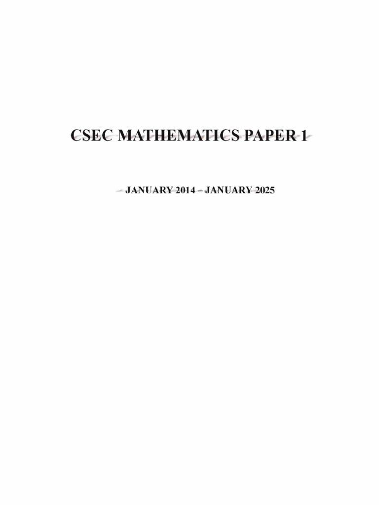 CSEC - Mathematics Paper 1 January 2014 - January 2025 | PDF