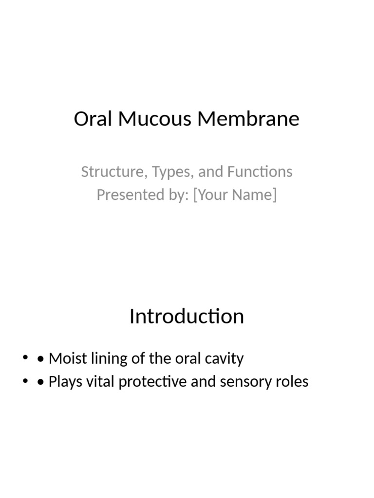 Oral Mucous Membrane Detailed PPT ChatGPT | PDF