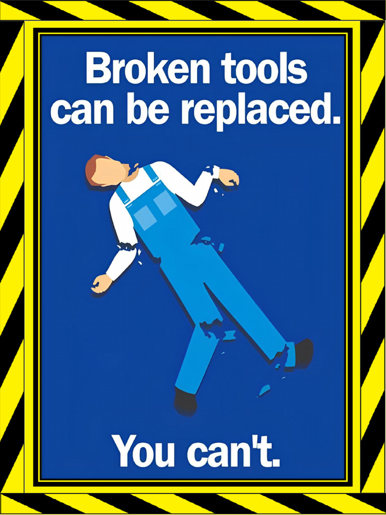 Broken Tools Can Be Replaced You Can't | PDF