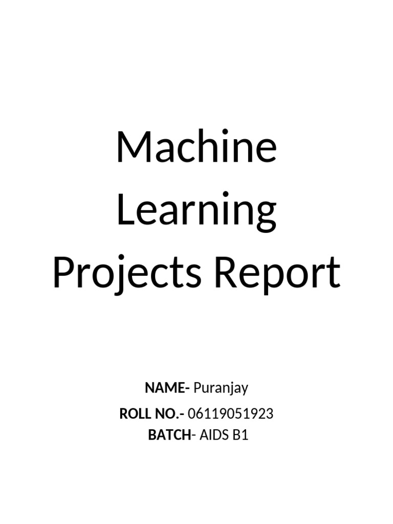 Machine Learning Project Analysis Report | PDF | Linear Regression ...