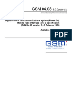 Digital Cellular Telecommunications System (Phase 2+) Mobile Radio Interface Layer 3 Specification (GSM 04.08 Version 8.0.0 Release 1999) Available SMG Only