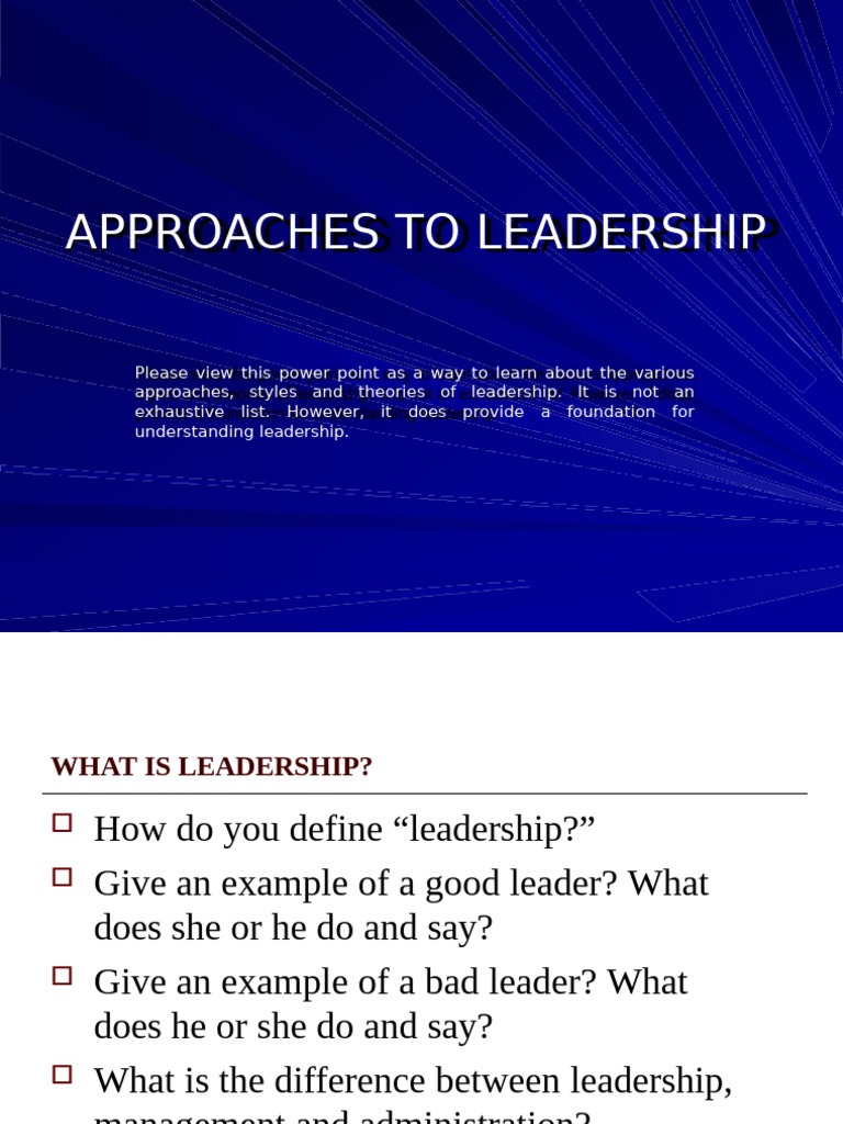 Leadership Approaches and Styles Guide | PDF | Leadership ...