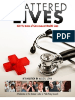 Shattered Lives: 100 Victims of Government Health Care - 2011