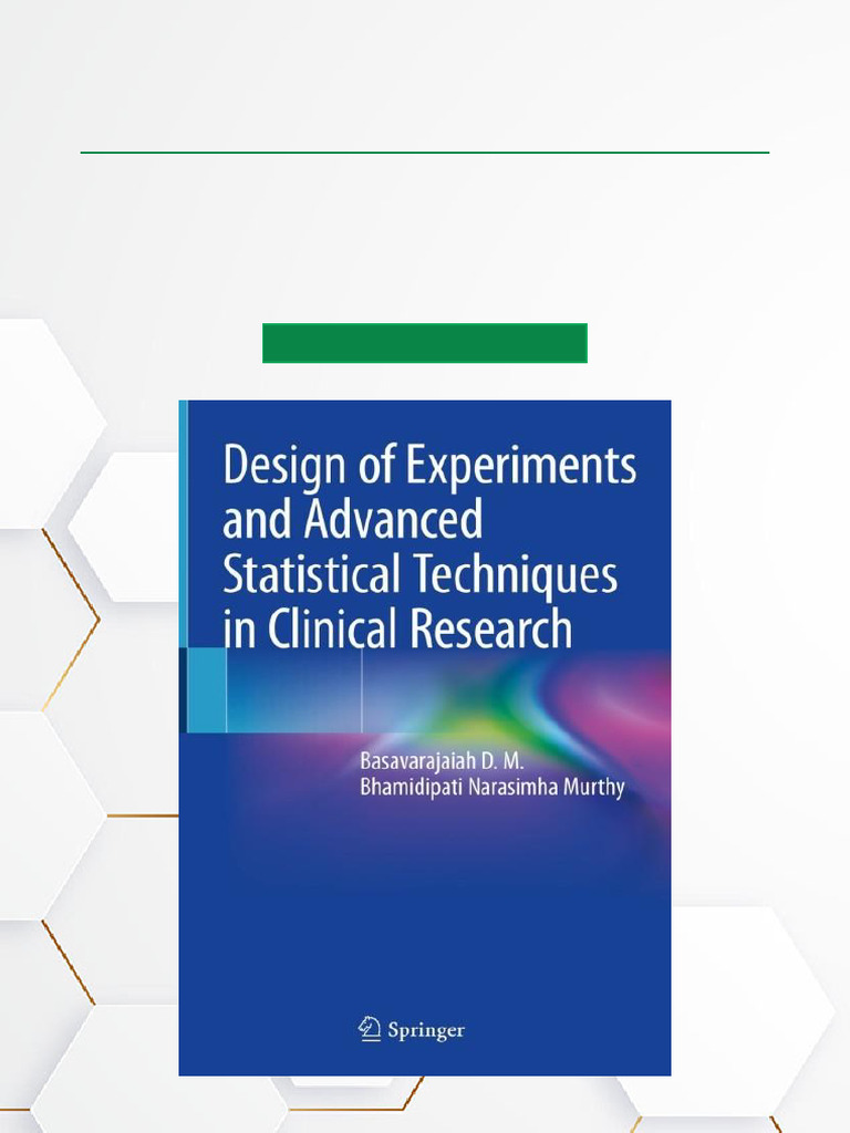Design of Experiments and Advanced Statistical Techniques in Clinical ...