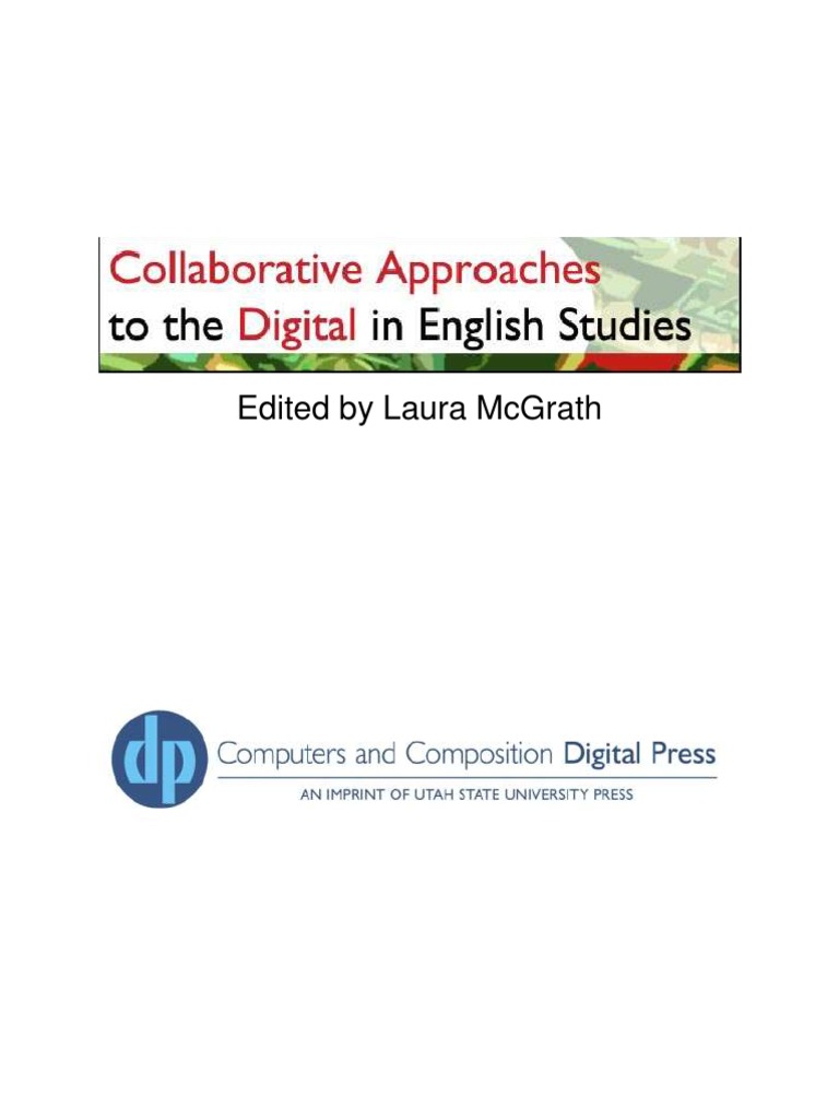 Collaborative Approaches To The Digital in English Studies | PDF |  Cognitive Science | Epistemology