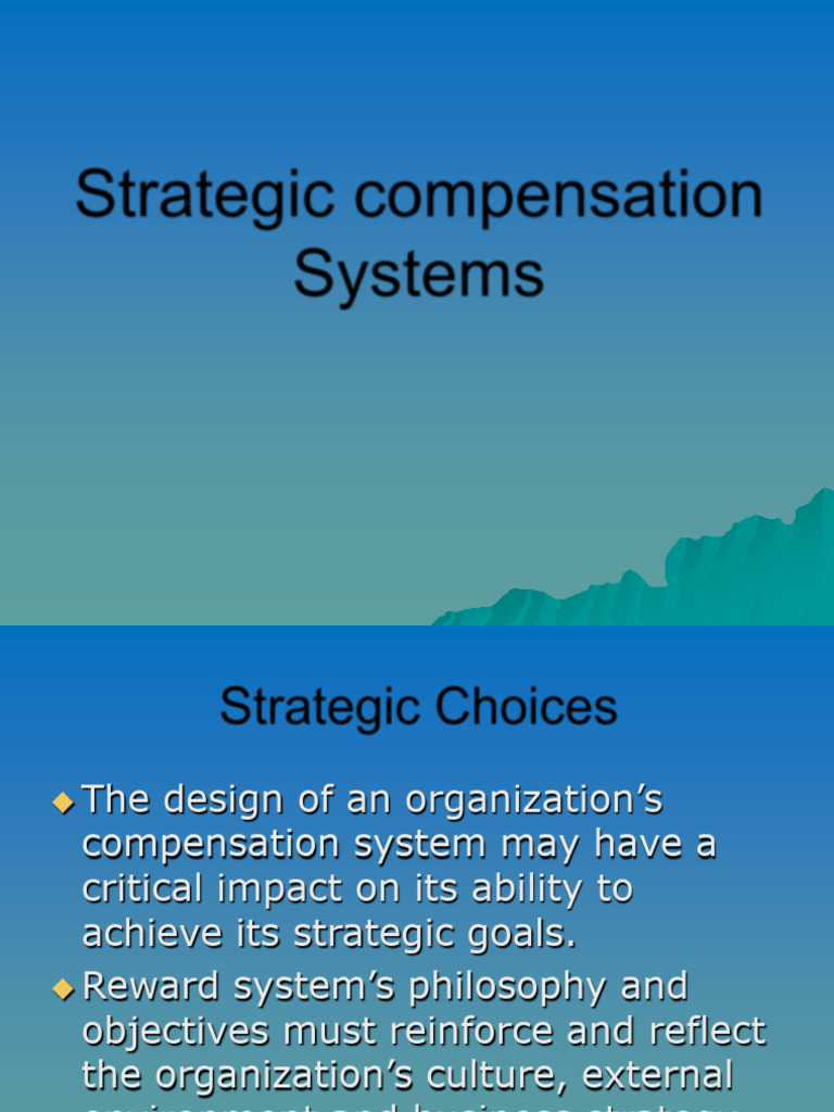 Strategic Compensation System Choices | PDF