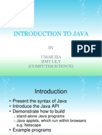 Introduction To Java: BY Umar Zia Iimt I.E.T (Computer Science)