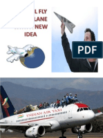 We Will Fly Your Plane With A New Idea