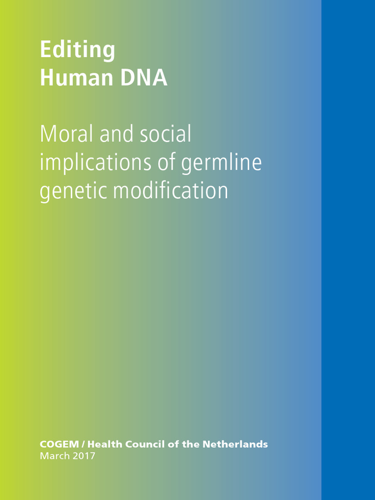 Human DNA Editing: Ethical Implications | PDF | Genetic Engineering ...