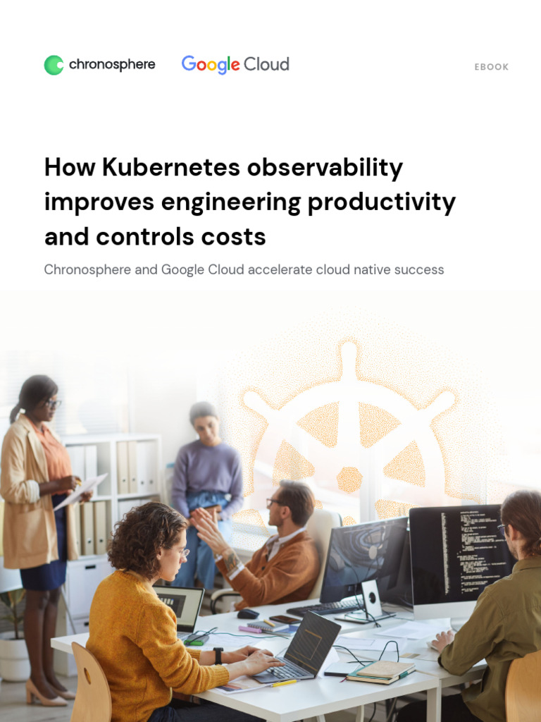 Enhancing Kubernetes Observability with Chronosphere | PDF | Cloud ...