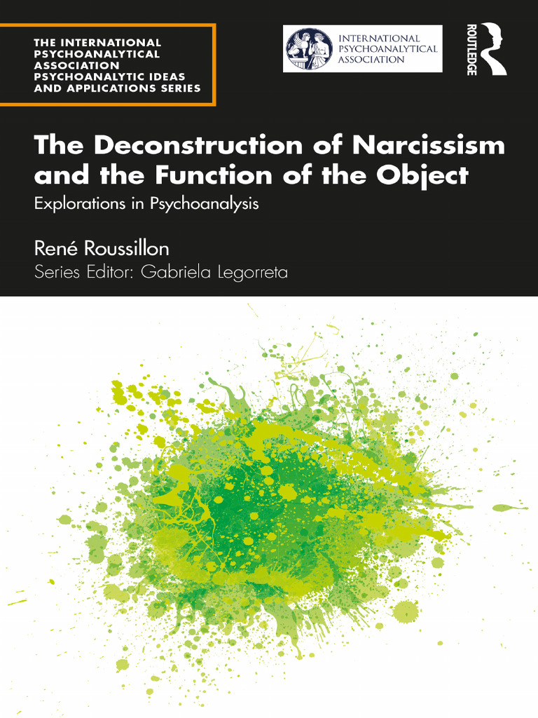 The Deconstruction of Narcissism and The Function of The Object ...