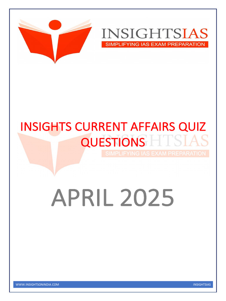 INSIGHTS April 2025 Current Affairs Quiz Questions (1) | PDF | Coral ...