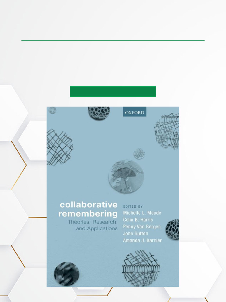 Collaborative Remembering Theories, Research, and Applications 1st ...