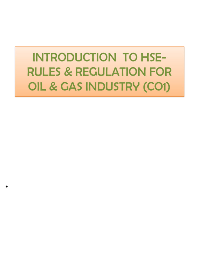 Unit 1a - Intro - HSE Rules Regul-OG Indust-CO1 | PDF | Hazards | Petroleum