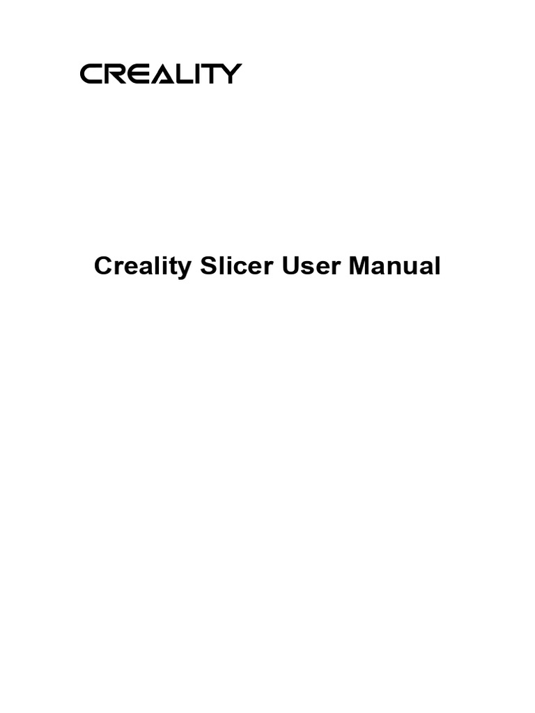 Creality Slicer User Manual Guide | PDF | Printer (Computing ...