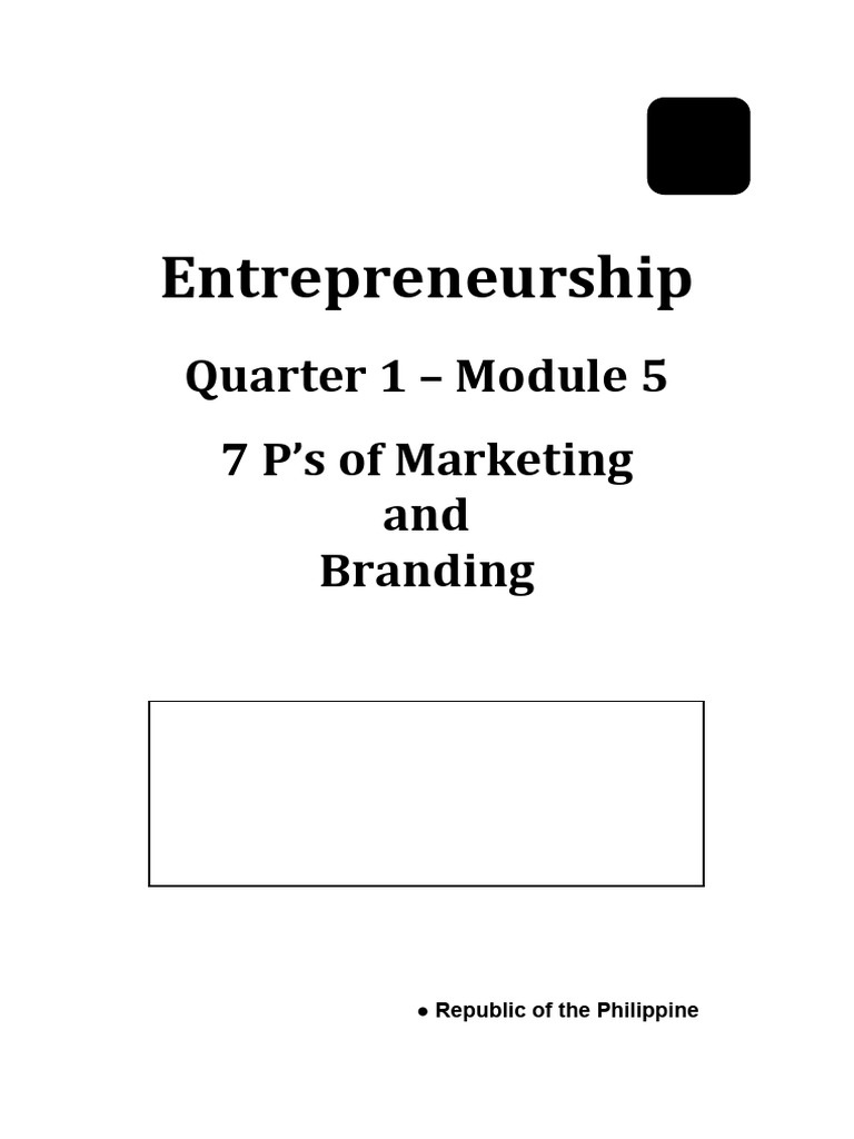 Entrep12 Q1 Mod5 UNTIL P.19 7Ps of Marketing and Branding v1 Copy ...