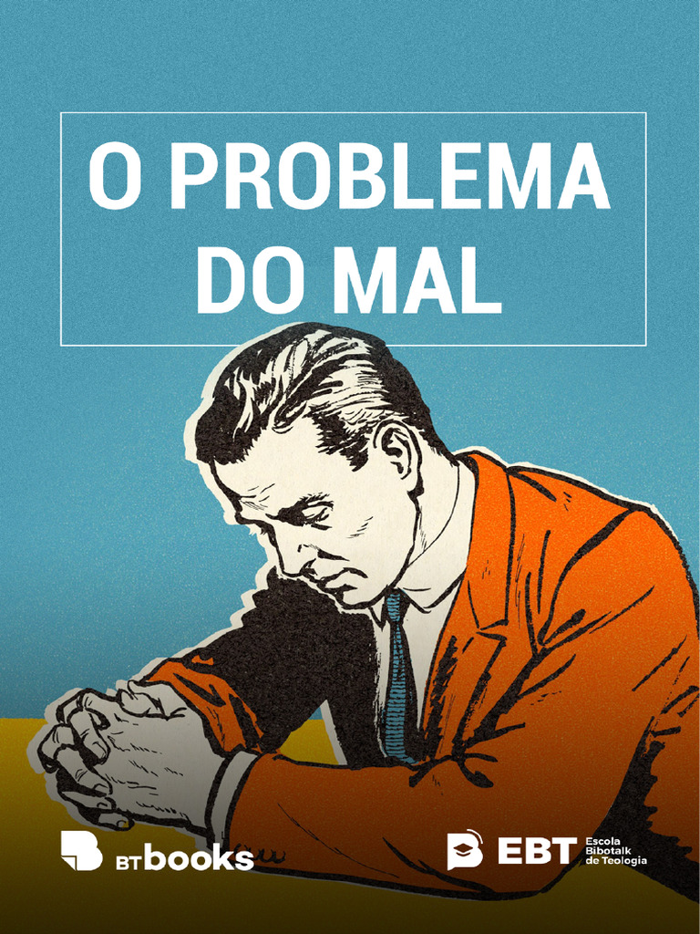 O Problema do Mal e a Bondade de Deus | PDF | Deus | Contradição