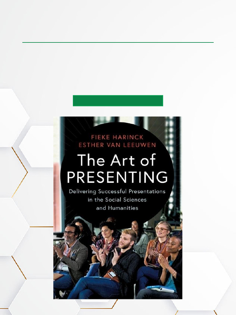The Art of Presenting Delivering Successful Presentations in The Social ...