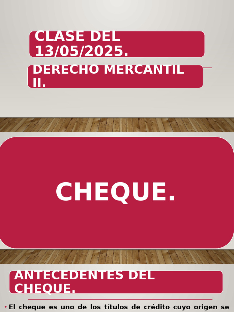 Derecho Mercantil II. Semana 11. (25!04!2025) - Cheque. Contenido para ...