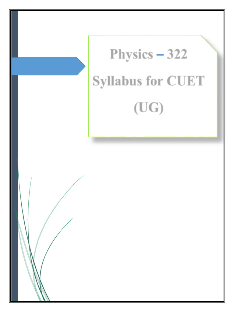 CUET UG Physics Syllabus 2025 | PDF | Optics | Electromagnetic Radiation