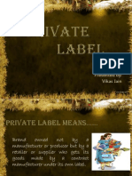 Private Label: Presented By: Vikas Jain