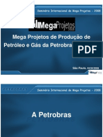 MegaProjetos 2008 - Apresentação - Mega Projetos de Produção de Petróleo e Gás no Brasil