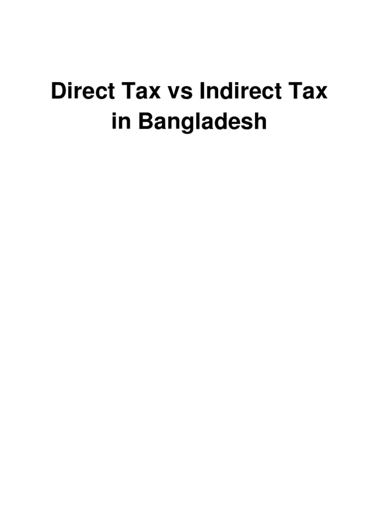 Direct Tax Vs Indirect Tax in Bangladesh PDF Tax Revenue Value