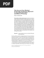 The Success Case Method: A Strategic Evaluation Approach To Increasing The Value and Effect of Training