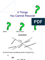 4 Things You Cannot Recover