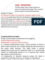 Pump: Definition: The Pressure Energy Is Increased by Creating A Region of Low Pressure Low Inlet Pressure