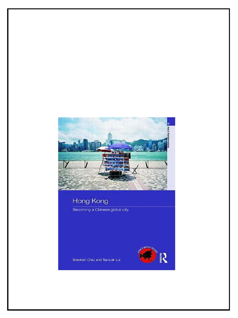 Hong Kong The Global City Paperback Stephen Chiu Tailok Lui Download ...