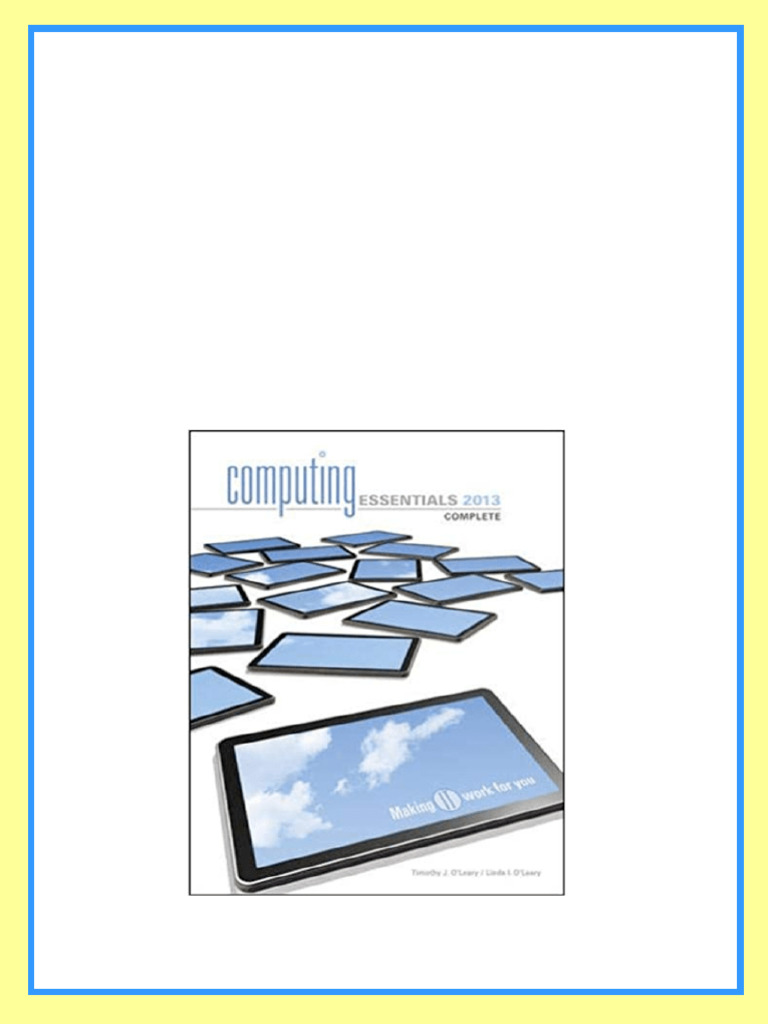 Solution Manual For Computing Essentials 2013 Making IT Work For You ...